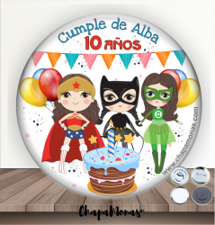 CHAPA PARA CUMPLEAOS SUPERCHICAS